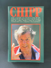 Load image into Gallery viewer, Chipp by Don Chipp: photo of front cover which shows very minor scuff marks along the edges of the dust jacket.