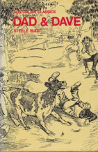 Load image into Gallery viewer, Dad & Dave by Steele Rudd: stock image of the front cover.