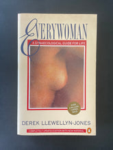 Load image into Gallery viewer, Everywoman-A Gynaecological Guide for Life by Derek Llewellyn-Jones: photo of the front cover which shows very minor scuff marks along the edges.