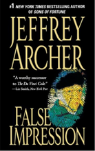 Load image into Gallery viewer, False Impression by Jeffrey Archer: stock image of front cover.