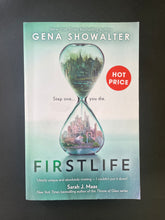 Load image into Gallery viewer, Firstlife by Gena Showalter: photo of the front cover which shows very minor scuff marks along the edges.