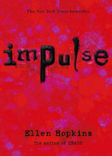 Load image into Gallery viewer, Impulse by Ellen Hopkins: stock image of front cover.