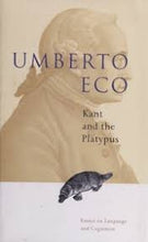 Load image into Gallery viewer, Kant and the Platypus by Umberto Eco: stock image of front cover.