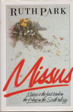 Load image into Gallery viewer, Book cover of 'Missus' by Ruth Park with floral design and text.