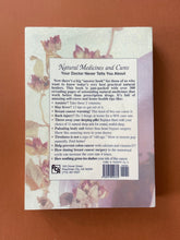 Load image into Gallery viewer, Natural Medicines and Cures by FC&A: photo of the back cover which shows very minor scuff marks and scratches.
