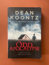 Load image into Gallery viewer, Odd Apocalypse by Dean Koontz: photo of the front cover which shows scuff marks along the edges.