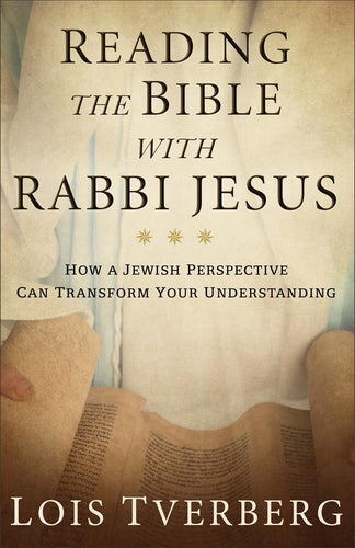 Reading the Bible with Rabbi Jesus by Lois Tverberg: stock image of front cover.