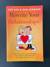 Load image into Gallery viewer, Rewrite Your Relationships! by Eve Ash, & Rob Gerrand: photo of the front cover which shows ver, very minor scuff marks along the edges.
