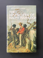 Load image into Gallery viewer, The Adventures of Ralph Rashleigh by James Tucker: photo of the front cover which shows very minor scuff marks along the edges.