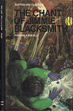 Load image into Gallery viewer, The Chant of Jimmie Blacksmith by Thomas Keneally (Hardcover, 1979)