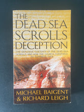 Load image into Gallery viewer, The Dead Sea Scrolls Deception by Michael Baigent, & Richard Leigh: photo of the front cover which shows very minor scuff marks and very minor scratching.