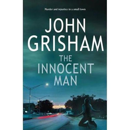 The Innocent Man by John Grisham: stock image of front cover.