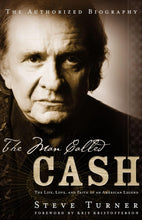 Load image into Gallery viewer, The Man Called Cash by Steve Turner: stock image of front cover.