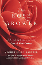 Load image into Gallery viewer, The Rose Grower by Michelle De Kretser: stock image of front cover.