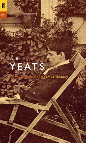 W. B. Yeats-Poems Selected by Seamus Heaney by W. B. Yeats: stock image of front cover.