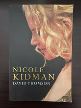 Load image into Gallery viewer, Nicole Kidman by David Thomson (Paperback, 2006)