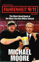 Load image into Gallery viewer, Official Fahrenheit 9/11 Reader by Michael Moore (Paperback, 2005)