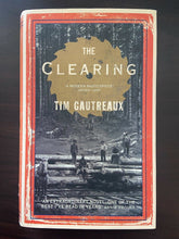 Load image into Gallery viewer, The Clearing by Tim Gautreaux (Hardcover, 2003)
