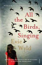 Load image into Gallery viewer, All the Birds, Singing by Evie Wyld: stock image of front cover.