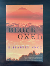 Load image into Gallery viewer, Black Oxen by Elizabeth Knox book: photo of front cover.