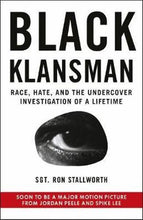 Load image into Gallery viewer, Black Klansman by Ron Stallworth: stock image of front cover.