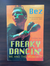 Load image into Gallery viewer, Freaky Dancin' by Bez book: photo of front cover.