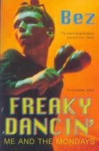 Load image into Gallery viewer, Freaky Dancin' by Bez book: stock image of front cover.