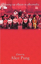 Load image into Gallery viewer, Growing Up Asian in Australia by Alice Pung: stock image of front cover.
