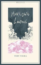 Load image into Gallery viewer, Marlow's Landing by Toby Vieira: stock image of front cover.