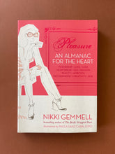 Load image into Gallery viewer, Pleasure by Nikki Gemmell: photo of the front cover which shows very minor (barely visible) scuff marks along the edges.
