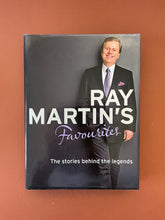 Load image into Gallery viewer, Ray Martin's Favourites by Ray Martin: photo of the front cover which shows minor scuff marks along the edges of the dust jacket.