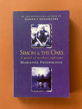Load image into Gallery viewer, Simon and the Oaks by Marianne Fredriksson: photo of the front cover which shows very minor scuff marks along the edges.