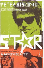 Load image into Gallery viewer, Star-The Life and Wild Times of Warren Beatty by Peter Biskind: stock image of front cover.