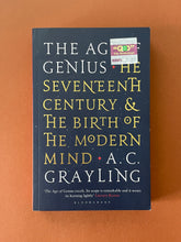 Load image into Gallery viewer, The Age of Genius by A. C. Grayling: photo of the front cover which shows very minor (barely visible) scuff marks along the edges, and a very minor crease under the word 'THE' in the title.