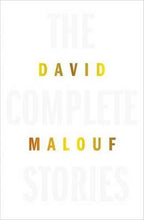 Load image into Gallery viewer, The Complete Stories by David Malouf book: front cover stock image