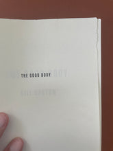 Load image into Gallery viewer, The Good Body by Bill Gaston: photo of the title page which shows a small tear on the top-right corner.