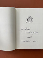 Load image into Gallery viewer, The Privilege of His Company-Noel Coward Remembered by William Marchant: photo of the title page which shows a message written by a previous owner in black pen that reads: "For Mary with my Love, Noel, Christmas 1985"
