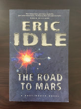 Load image into Gallery viewer, The Road to Mars by Eric Idle book: photo of front cover.