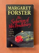 Load image into Gallery viewer, The Seduction of Mrs Pendlebury by Margaret Forster: photo of the front cover which shows minor, but obvious, scuff marks.