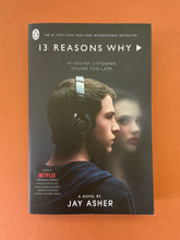 Load image into Gallery viewer, Thirteen Reasons Why by Jay Asher: photo of the front cover.