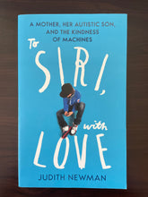 Load image into Gallery viewer, To Siri, With Love by Judith Newman book: photo of the front cover, which has very minor scuff marks along the edges.