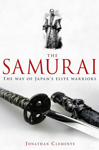 Book cover of 'A Brief History of the Samurai' with a samurai sword and black and white illustration on a white background.