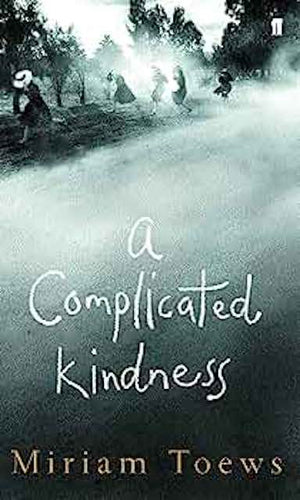 A Complicated Kindness by Miriam Toews: stock image of front cover.