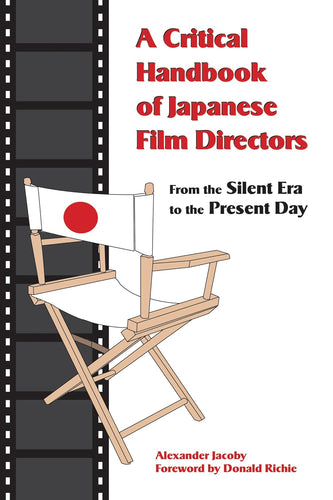 A Critical Handbook of Japanese Film Directors by Alexander Jacoby: stock image of front cover.