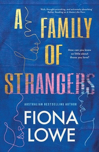 A Family of Strangers by Fiona Lowe: stock image of front cover.