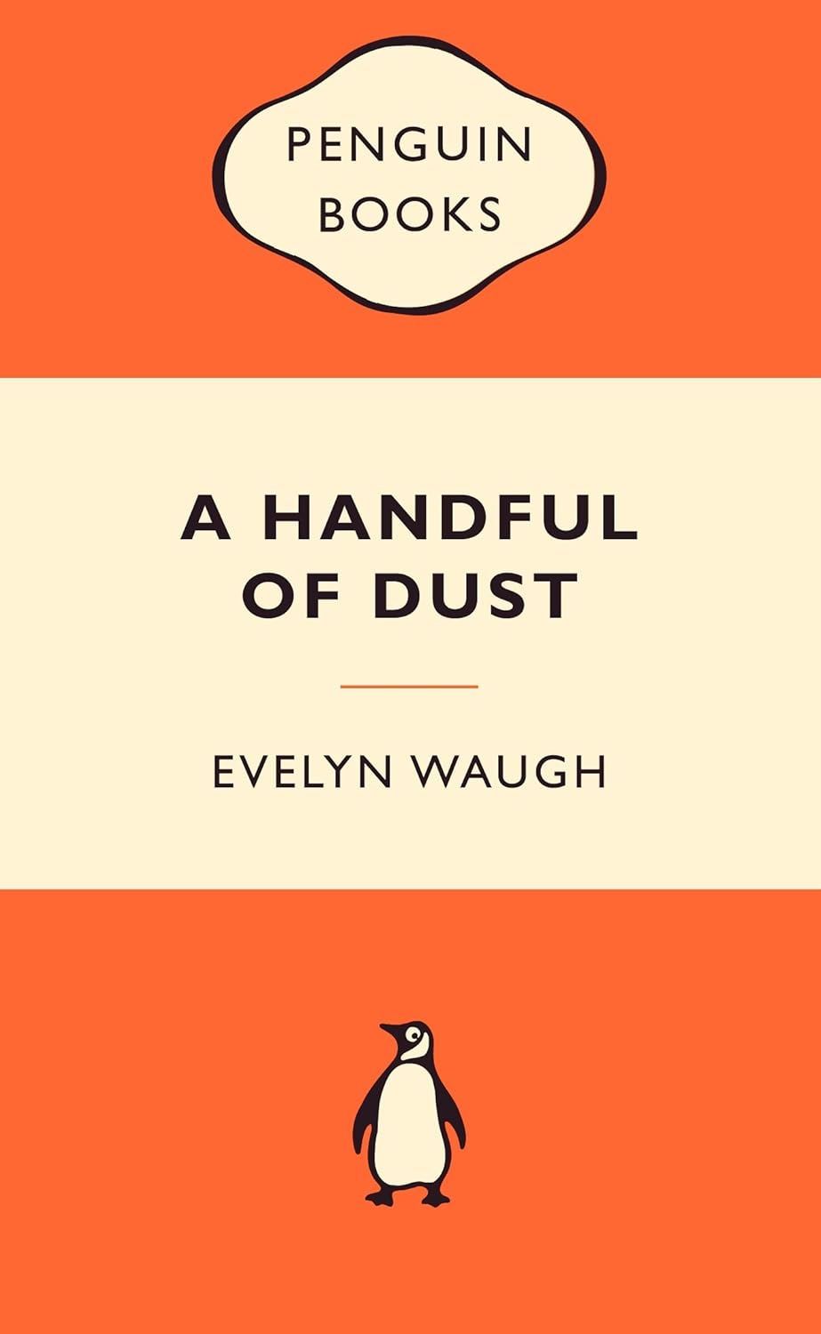 Penguin Books edition of 'A Handful of Dust' by Evelyn Waugh with orange and beige design.