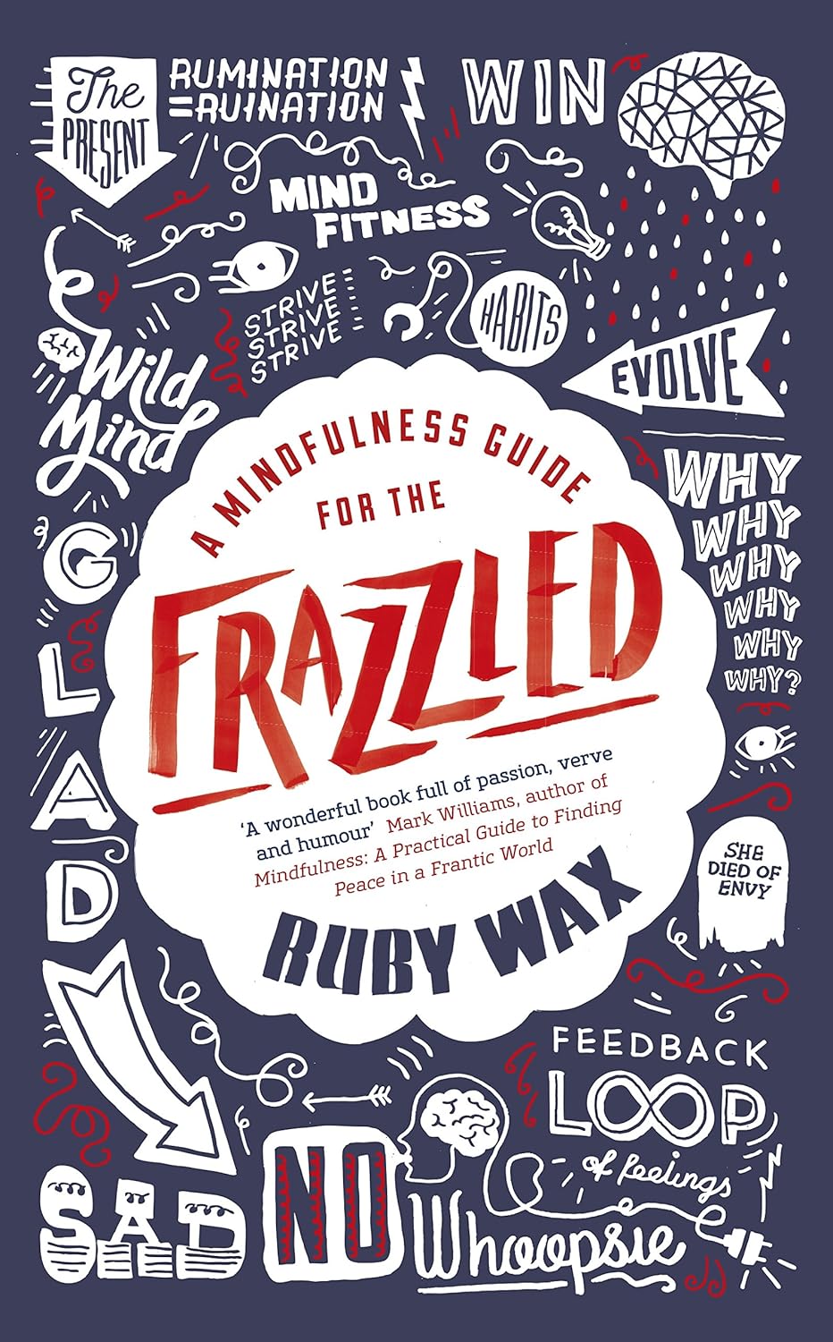 Book cover of 'A Mindfulness Guide for the Frazzled' by Ruby Wax with various text and graphics on a dark background.