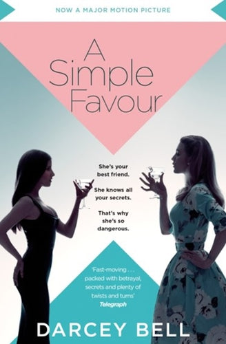 A Simple Favour by Darcey Bell: stock image of front cover.