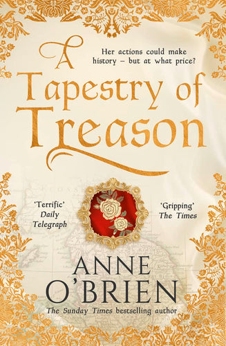 A Tapestry of Treason by Anne O'Brien: stock image of front cover.