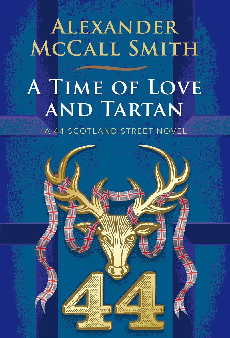 Book cover of 'A Time of Love and Tartan' by Alexander McCall Smith with a gold deer head and tartan ribbons on a blue background.